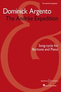 Dominick Argento: The Andree Expedition