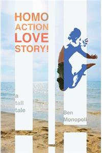 Homo Action Love Story!