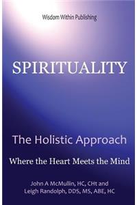 Spirituality - The Holistic Approach