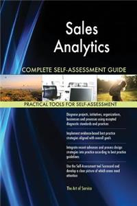 Sales Analytics Complete Self-Assessment Guide
