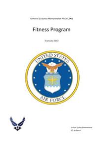 Air Force Guidance Memorandum AFI 36-2905 Fitness Program