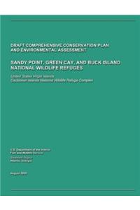 Sandy Point, Green Cay, and Buck Island National Wildlife Refuges Draft Comprehensive Conservation Plan and Environmental Assessment