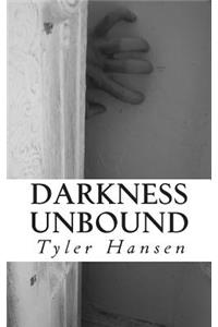 Darkness Unbound