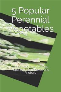 5 Popular Perennial Vegetables