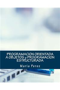 Programacion Orientada a Objetos Y Programacion Estructurada