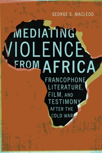 Mediating Violence from Africa