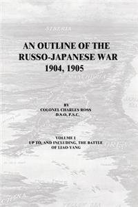 An Outline of the Russo-Japanese War 1904, 1905