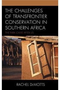 Challenges of Transfrontier Conservation in Southern Africa