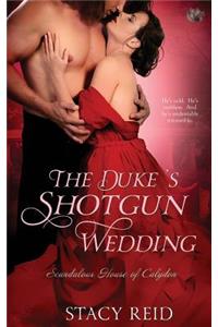 The Duke's Shotgun Wedding