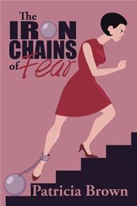 The Iron Chains of Fear