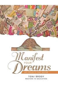 Manifest Your Dreams