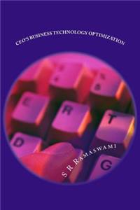 CEO's Business Technology Optimization