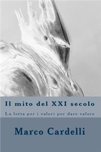 Il mito del XXI secolo