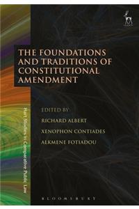 The Foundations and Traditions of Constitutional Amendment