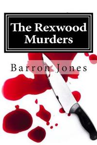 The Rexwood Murders