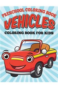 Preschool Coloring Book - Vehicles