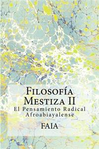 Filosofía Mestiza II: El Pensamiento Radical Afroabiayalense