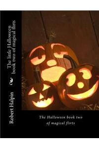 The little Halloween book two of magical flirts