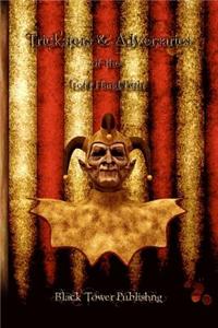 Tricksters and Adversaries of the Left Hand Path
