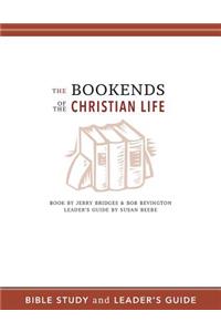 Bookends of the Christian Life Bible Study and Leader's Guide