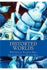 Distorted Worlds