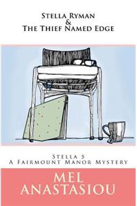 Stella Ryman & the Thief Named Edge