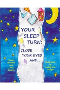Your Sleep Turn