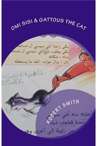 Omi Sisi & Gattous The Cat