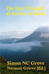 The Epic Drought of the Isle of Mull.