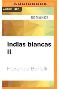 Indias Blancas II