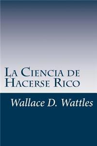 Ciencia de Hacerse Rico