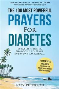 Prayer the 100 Most Powerful Prayers for Diabetes 2 Amazing Books Included to Pray for Disease & Healthy Eating