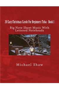 20 Easy Christmas Carols For Beginners Tuba - Book 1