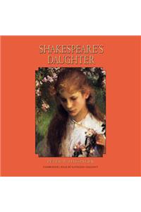 Shakespeare's Daughter Lib/E