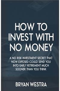 How To Invest With No Money