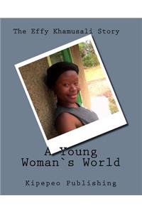 A Young Woman`s World