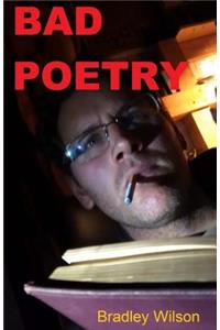 Bad Poetry