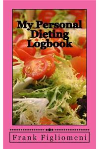 My Personal Dieting Logbook