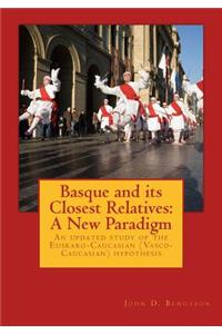 Basque and its Closest Relatives