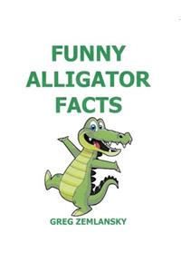Funny Alligator Facts