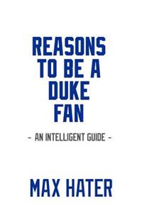 Reasons To Be A Duke Fan