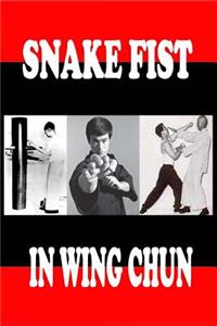 Snake fist in wing chun