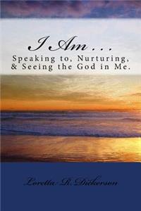 I Am . . .