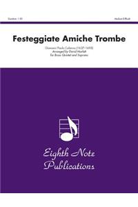 Festeggiate Amiche Trombe