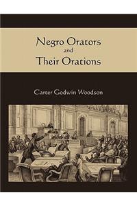 Negro Orators and Their Orations