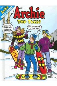 Archie in Top This!