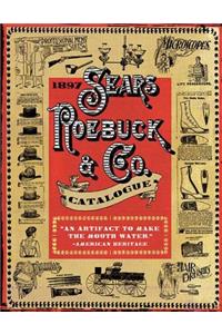 1897 Sears, Roebuck & Co. Catalogue