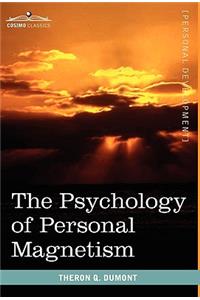 Psychology of Personal Magnetism