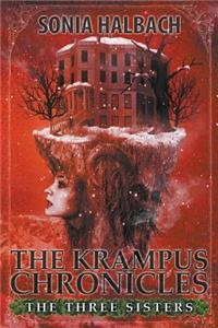The Three Sisters (the Krampus Chronicles
