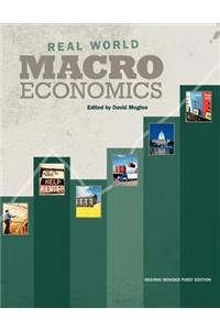 Real World Macroeconomics (Second Revised First Edition)